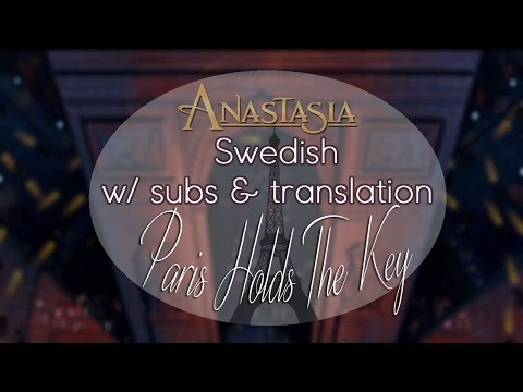Anastasia - Paris Holds The Key (To Your Heart)「Swedish w/ subtitles & translation」