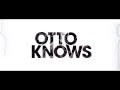 Otto Knows - Next to Me Teaser #1 