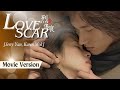 Movie Love Scar Tekan Tombol CC Untuk INDO SUB Jerry Yan Karen Mok Jacky Cheung Drama Taiwan