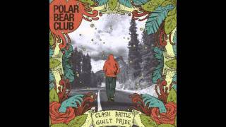 Polar Bear Club - 