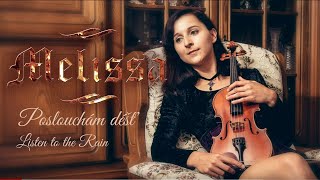 Video Melissa - Poslouchám déšť / Listen to the rain - instrumental