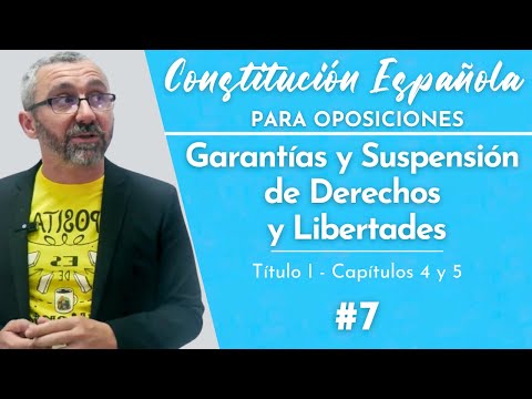 7.- Spanish Constitution - T1, Chapter 4 and Chapter 5 - Guarantees and Suspension of Rights and ...