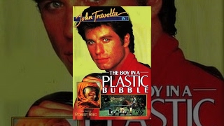 The Boy In The Plastic Bubble