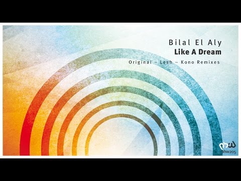 [Trance & Progressive] Bilal El Aly - Like A Dream (Original Mix) [PHW205]