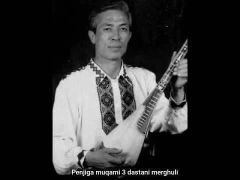 Penjiga muqami 3 dastani merghuli - Nurmamat Tursun (Merhum)