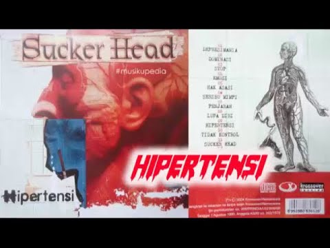 (Full Album) Sucker Head # Hipertensi