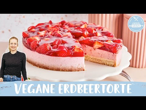 Vegane Erdbeertorte | Erdbeer-Creme Torte mit Mürbeteig-Boden 😍🍓 | Einfach Backen