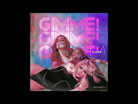 Gimme! Gimme! Gimme! (More!) - Britney Spears feat. Madonna