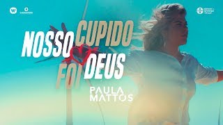 Nosso cupido foi Deus Lyrics English Translation
