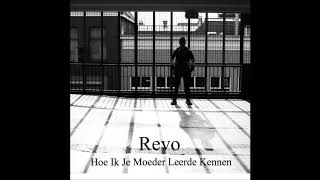 03 - Revo - Hemel En Hel feat. Ashya (Prod. Frank Huurman)