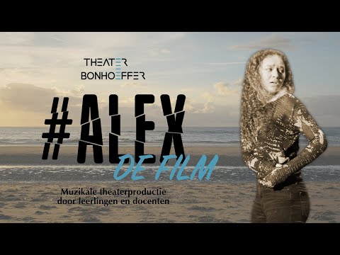 #ALEX​ (DE FILM) - theatervoorstelling 2019