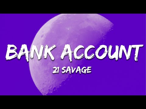 21 Savage - Bank Account (Lyrics)