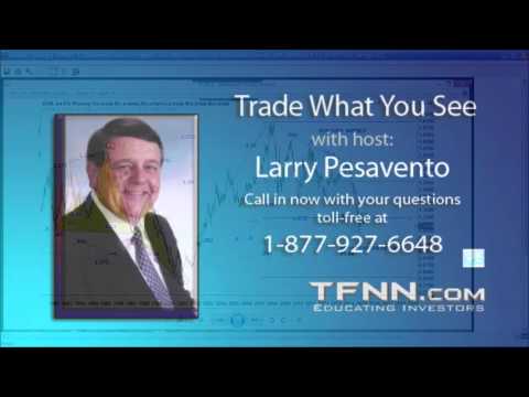 November 10th Trade What You See with Larry Pesavento on TFNN - 2015