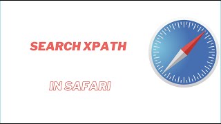 Search Xpath in the Safari browser #Automation #Testing #Learn