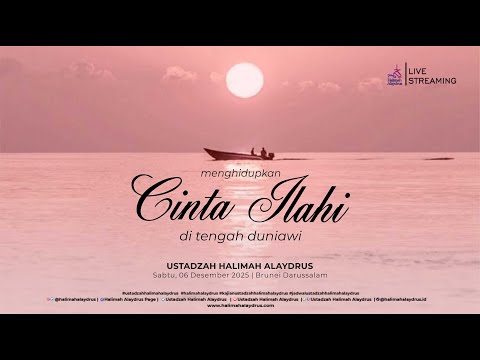 🔴𝗟𝗜𝗩𝗘 𝗙𝗥𝗢𝗠 𝗕𝗥𝗨𝗡𝗘𝗜 𝗗𝗔𝗥𝗨𝗦𝗦𝗔𝗟𝗔𝗠 | 𝗠𝗘𝗡𝗚𝗛𝗜𝗗𝗨𝗣𝗞𝗔𝗡 𝗖𝗜𝗡𝗧𝗔 𝗜𝗟𝗔𝗛𝗜 𝗗𝗜 𝗧𝗘𝗡𝗚𝗔𝗛 𝗗𝗨𝗡𝗜𝗔𝗪𝗜