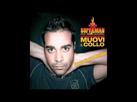 SopreMan feat. Kimo (Numeri 2) - Muovi il collo (DLux 2k10 Rmx)