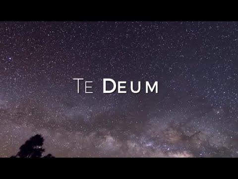 download lagu mp3 mp4 Te Deum Prayer, download lagu Te Deum Prayer gratis, unduh video klip Te Deum Prayer