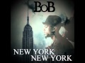 B.o.B - New York, New York Ft. Alicia Keys [LYRICS ...