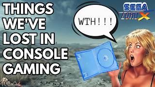 Things We've Lost in Console Gaming
