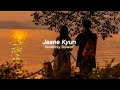 Jaane Kyun - Dostana || Slowed Reverb || Jaane Kyun Dil Jaanta Hai