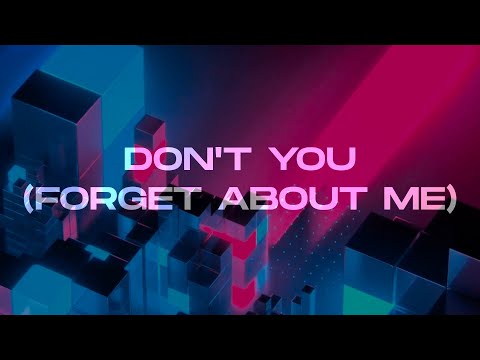 Level 8, EQRIC & Poylow - Don't You (Forget About Me)