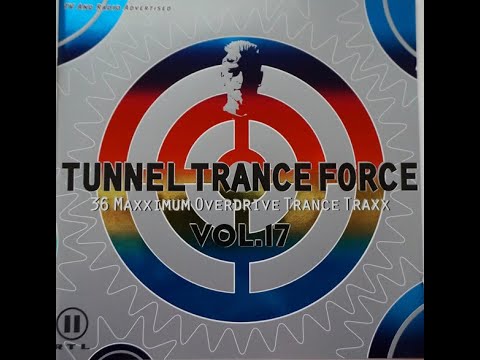 Tunnel Trance Force Vol. 17 CD 1
