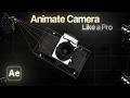 Animate After Effects Camera Like A Pro Only Video You Need