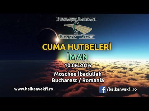 Balkan Vakfı - Cuma Hutbeleri 10.06.2016