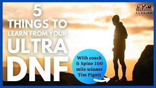 5 things to learn from your ultra trail race DNF with coach Tim Pigott from HP3 Coaching
