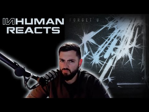 Random Surprise Reaction! | INHUMAN REACTS TO: W IN K - Forget U