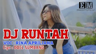 Download lagu DJ RUNTAH - RINA APRILIANA FULL BASS mp3 Download lagu DJ RUNTAH - RINA APRILIANA FULL BASS mp3