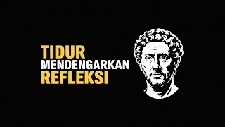 Download lagu 3 JAM Refleksi Stoik untuk TIDUR LEBIH NIKMAT  Stoisisme Malam Hari mp3