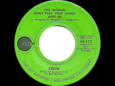 1969 HITS ARCHIVE: Evil Woman Don’t Play Your Games With Me - Crow (mono 45)
