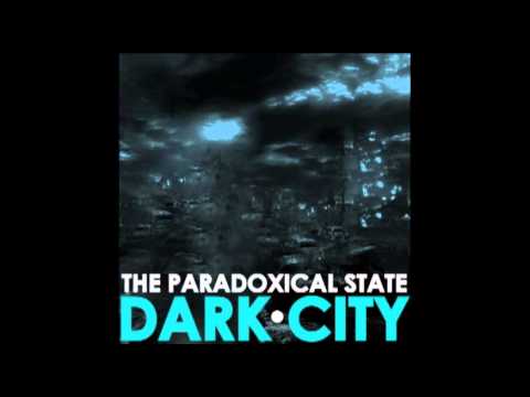 The Paradoxical State - Dark City (Atoms Family)