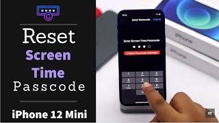 Forgot Screen Time Passcode iPhone 12 Mini? Reset Screen Time Passcode on iPhone 12 Mini (Recover)