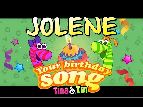 Tina&Tin Happy Birthday JOLENE (Personalized Songs For Kids) #PersonalizedSongs