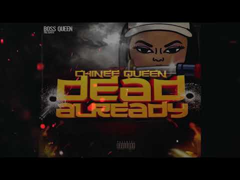 Chinee Queen- Dead AlReady (2017)