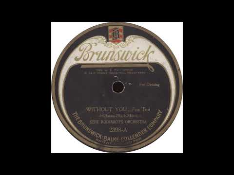 Brunswick 2398-A - Without You - Gene Rodemich's Orchestra