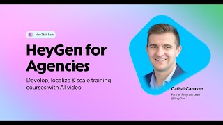 How Agencies Scale Video Production 10x with HeyGen Live Workshop