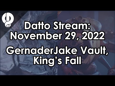 Datto Stream: GernaderJake Vault Cleaning, Not Getting Touch of Malice - November 29, 2022