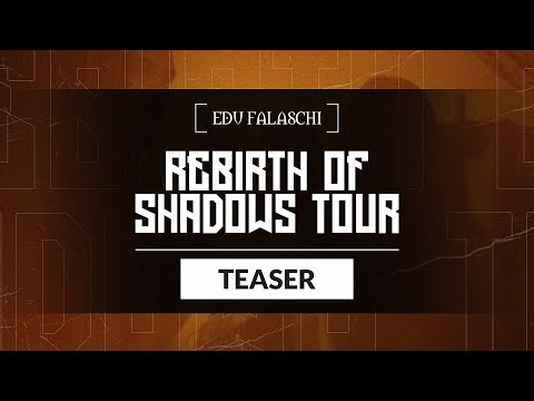 EDU FALASCHI | Rebirth of Shadows Tour | Teaser