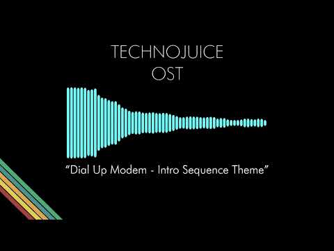 "Dial Up Modem" - Technojuice OST