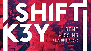 Shift K3Y feat. BB Diamond - Gone Missing (Cover Art)