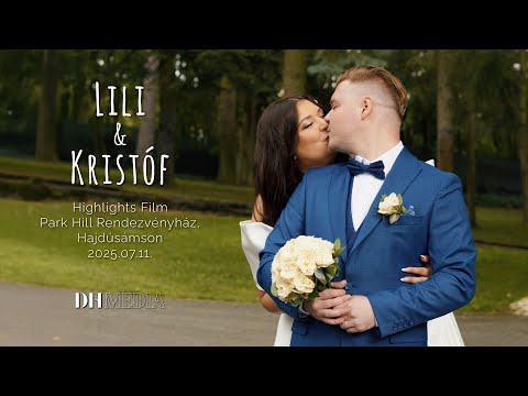 Lili & Kristóf - Highlights Film @ Park Hill Rendezvényhelyszín, Hajdúsámson 2025.07.11.