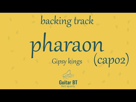 Pharaon (Gipsy Kings) capo2 high quality backing track - Guitar BT