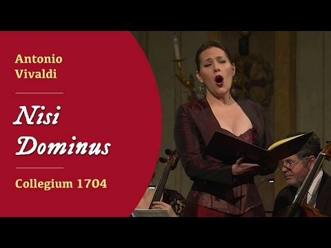 Nisi Dominus - Vivaldi - Collegium 1704