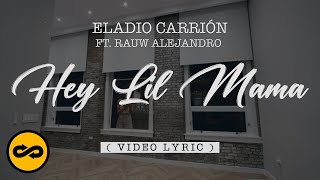 Eladio Carrión ft. Rauw Alejandro - Hey Lil Mama | Sol María