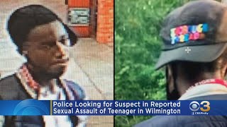 Police Looking For Suspect In Wilmington Sexual Assault