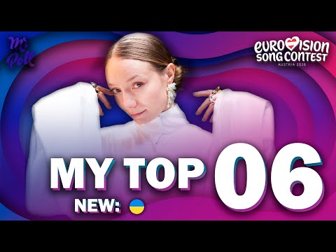 Eurovision 2026 - My Top 6 (NEW: 🇺🇦) (Comments & Ratings)