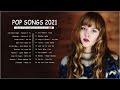Popular English Songs 2021 🍀 New Popular Pop Songs 2021 🍀 Addictive New Song 2021- Popular Englis